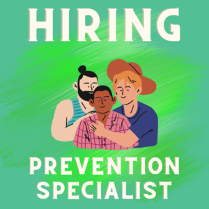 Hiring: Prevention Specialist